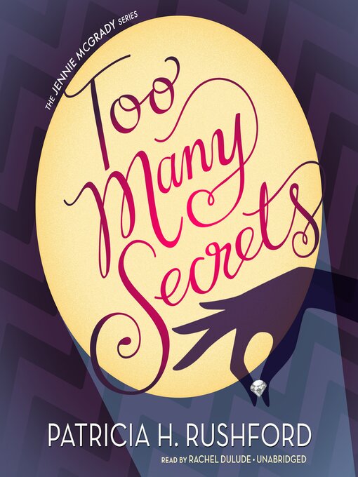 Title details for Too Many Secrets by Patricia H. Rushford - Available